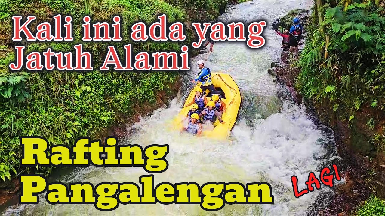Rafting Pangalengan Cileunca, Kali ini ada yang jatuh tapi tidak berdarah. Disini Bikin Candu