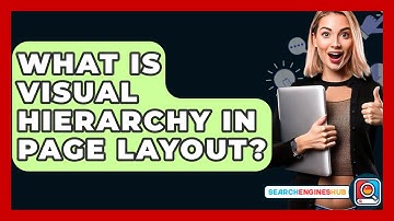 What Is Visual Hierarchy In Page Layout? - SearchEnginesHub.com