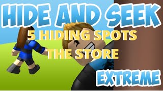 5 Hiding Spots Roblox Hide and Seek The Store