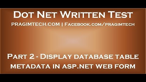 Part 2   Display database table metadata in asp net web application