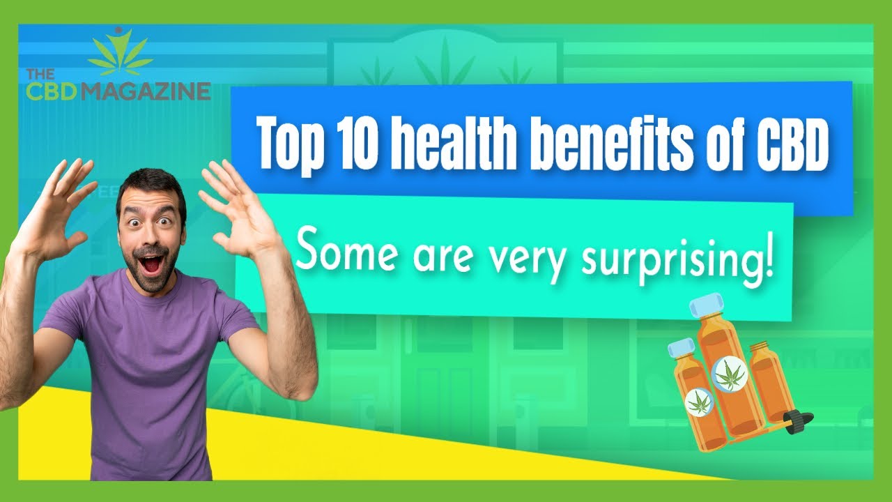 The Top 10 Health Benefits of CBD Oil