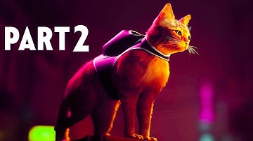 ROOFTOPS || GAMEPLAY WALKTHROUGH PART 2 NO COMMENTARY || STRAY ||