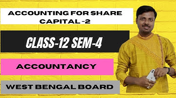 Day-2|Accounting for Share Capital-2| Accountancy |  Class-12 4th Sem || Practice Class | WB Board