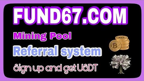 fund67.com | USDT/TRX Mining 2022 USDT Mining   Cryptocurrency USDT Free Earning  USDT APP