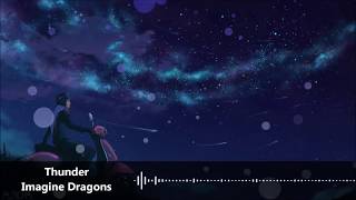 [Thunder~Nightcore]-[Lyrics]