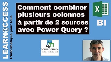 Power Query  - Comment Combiner plusieurs colonnes entre deux tables ?
