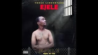 EJELE  by TBOAS LINKONYANE official release audio (PRODUCED BY TUS) @YOUTUBE 
