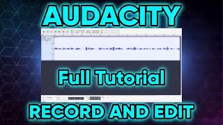How to Use Audacity for Beginners: Record & Edit Audio | Full Tutorial 2026