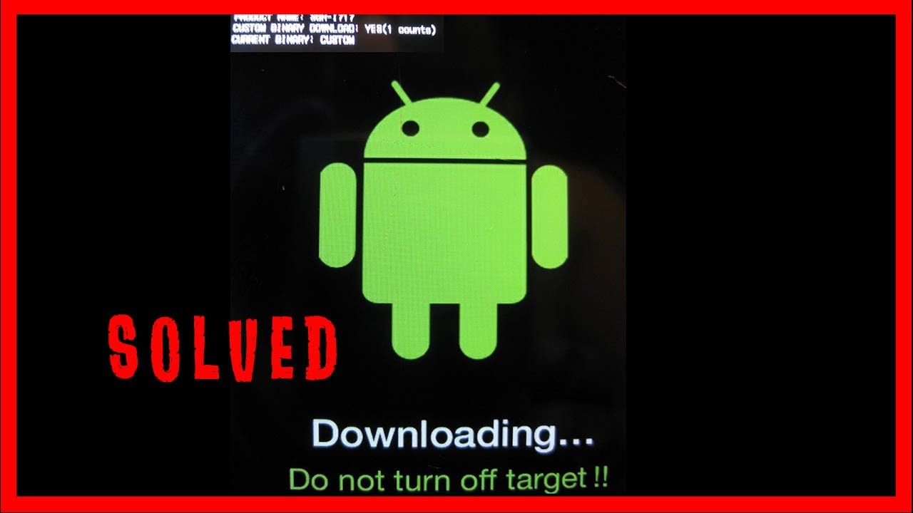 How To Solve Downloading Do Not Turn Off Target Problem In