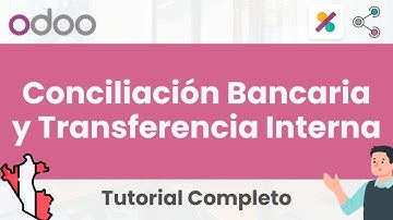 🎓Conciliación Bancaria y Transferencia Interna Odoo 18 | Tutorial Odoo en español - Develogers🎓