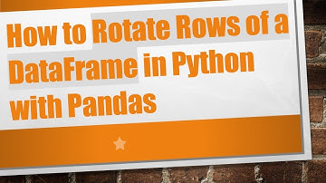 How to Rotate Rows of a DataFrame in Python with Pandas