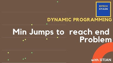 Minimum jumps to reach end | Dynamic programming | Interview prep. | IIT Kanpur