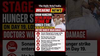 Sonam Wangchuk's health turns critical as Day 19 hunger strike continues#trendingshorts