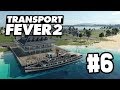 SHIP SHIPPING SHIPS - Transport Fever 2 #6