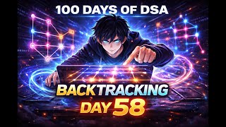 Solving DSA Problems Daily | Day 57 of 100 Days of DSA