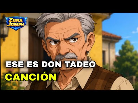 THAT'S DON TADEO | Song from Chapter 5 of Zona Joseph