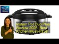 Instant Pot Duo Plus Review 2025: Best Kitchen Must-Have!