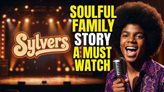 The Sylvers: Soulful Family Story