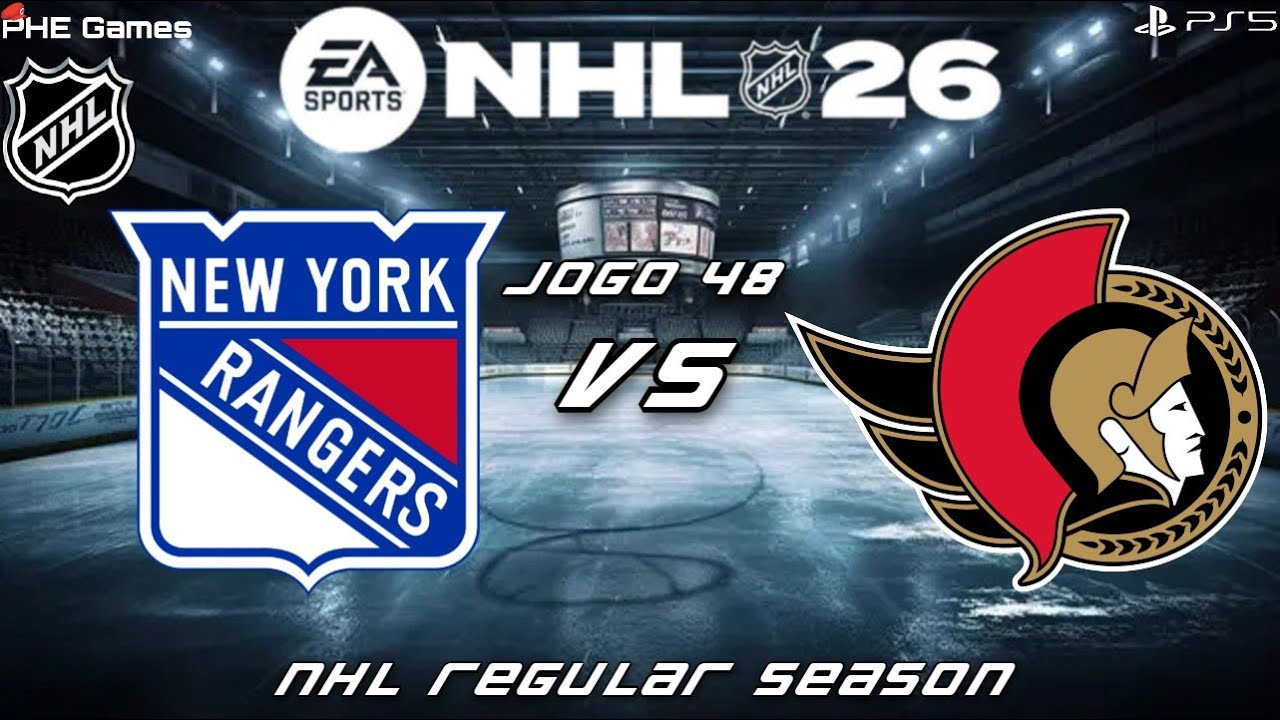 NHL 26 - NHL RS 48 - NYR Vs Senators (PS5) (