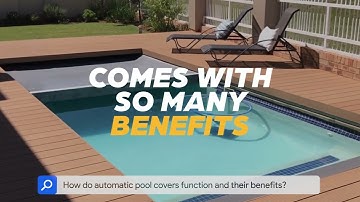 How do automatic pool covers work?