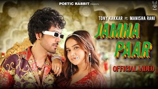 Saiya Rehte Jamna Paar Unki Lambi Motor Car (Official Video)  Manisha Rani, Jamna Paar Tony Kakkar Thumb