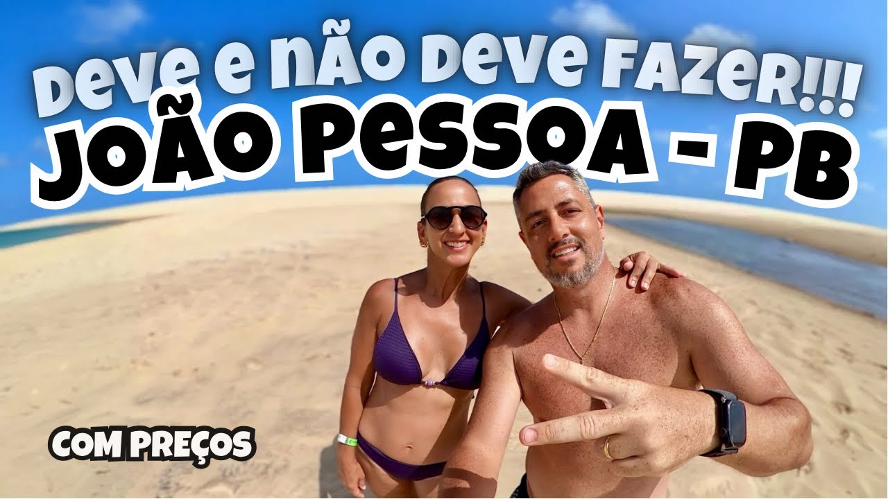 JOÃO PESSOA - PB | ROTEIRO de 4 DIAS: Melhores e Piores Lugares com Preços e Dicas Importantes!