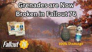Grenades are Now BROKEN (100k Damage) in Fallout 76