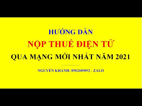 Video Hướng dẫn nộp thuế điện tử qua mạng mới nhất năm 2021 - youtube