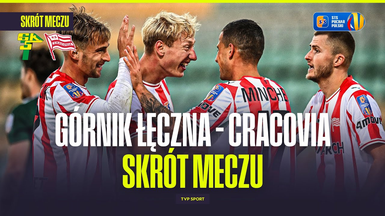 SKRÓT: GÓRNIK ŁĘCZNA - CRACOVIA. PASY W WIELKIEJ FORMIE! PUCHAR POLSKI - 1. RUNDA