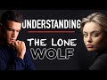Understanding the lone wolf  4 unfortunate ways that lone wolves are often perceived