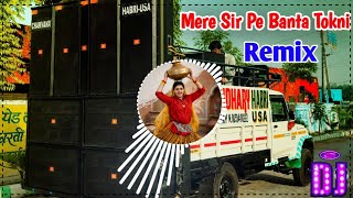Mere Sir Pe Banta Tokni Remix Song Dj Choudhary Habri | Old Haryanvi Song Dj Remix Hard Bass 2026