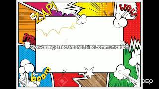 Task 1 |Showcase both effective and failed communication|