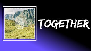 Ziggy Alberts - together (Lyrics)