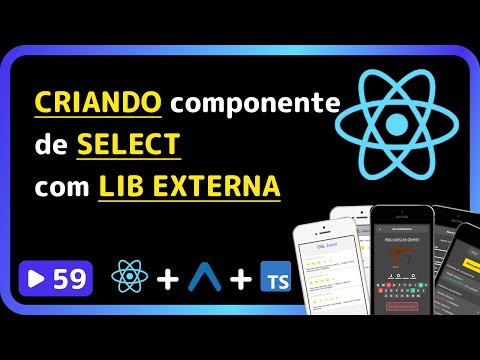 Curso base de React Native 2025: #59 - Criando componente de SELECT