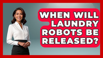 When Will Laundry Robots Be Released? - The Hardware Hub