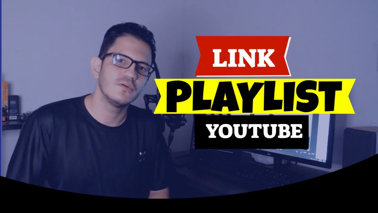 Como colocar um link da playlist na descrição do YOUTUBE