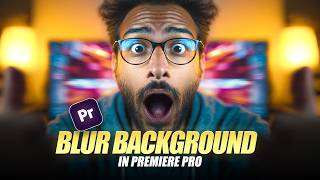 Blur Background In Premiere Pro |  Tutorial Hindi