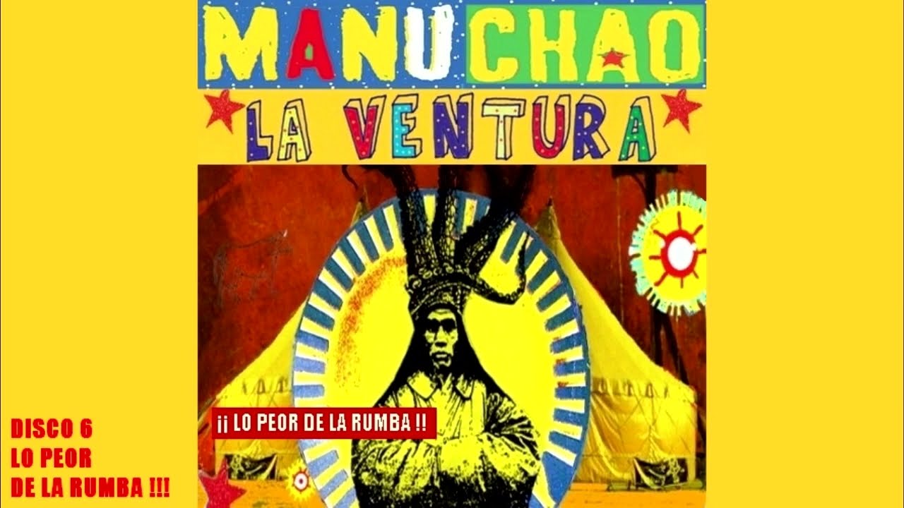 Manu Chao unreleased (inedito/inédits) - Disco 6 : Lo Peor De La Rumba