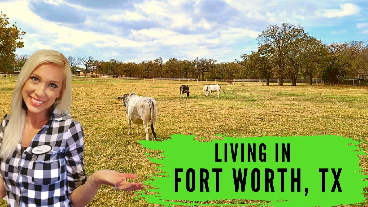 Living in Fort Worth Texas | Moving to Fort Worth TX 