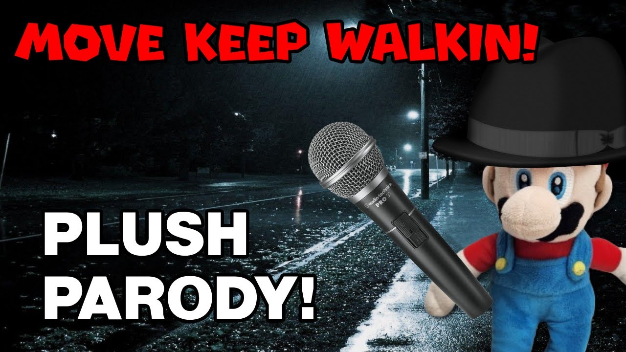 Move Keep Walkin ~ Plush Parody
