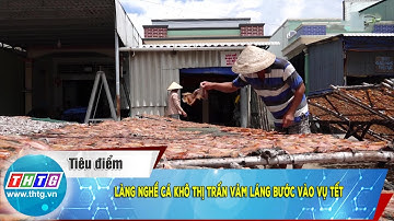Làng nghề cá khô Thị trấn Vàm Láng bước vào vụ Tết