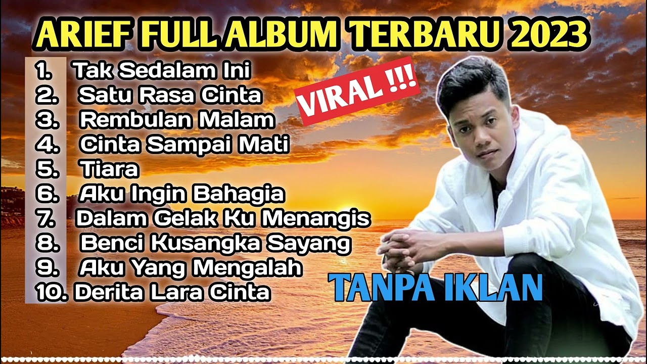 FULL ALBUM TERBAIK PALING TERPOPULER 2023 TANPA IKLAN  - TAK SEDALAM INI - SATU RASA