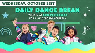 kidz bop daily dance break wednesday october 21st