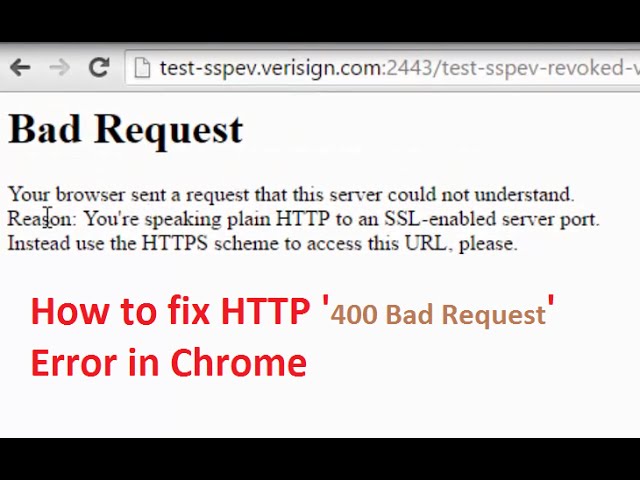 How to fix '400 Bad Request' Your browser sent a request that this server could not understand class=