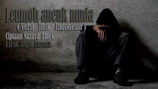 Leumoh aneuk muda versi lirik Indonesia