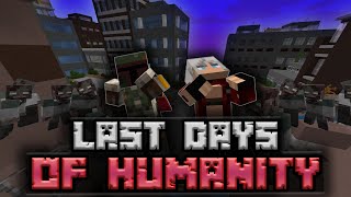Surviving the Last Days of Humanity