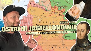 Ostatni Jagiellonowie Zygmunt Stary I Zygmunt Ii August Co Za Historia Odc.81