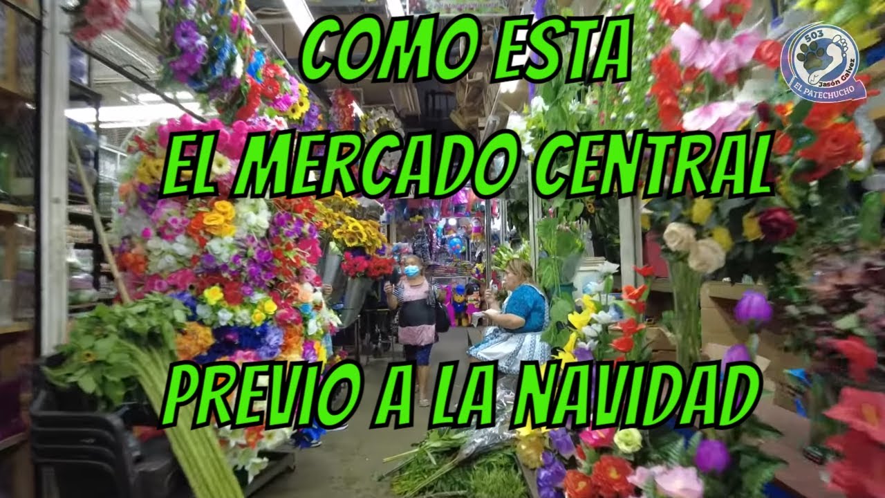 Asi esta el mercado central antes de navidad en El Salvador