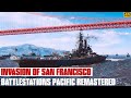 Invasion of San Francisco Battlestations Pacific Remastered