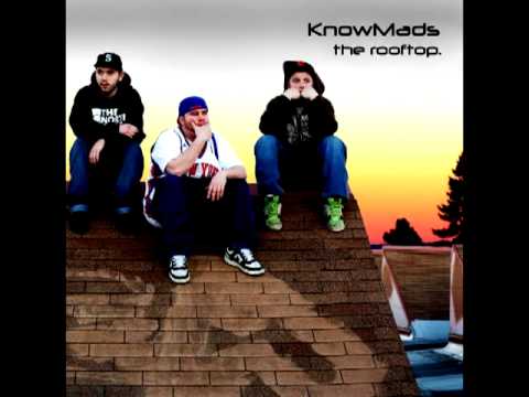 KnowMads - Rooftop - Home Grown